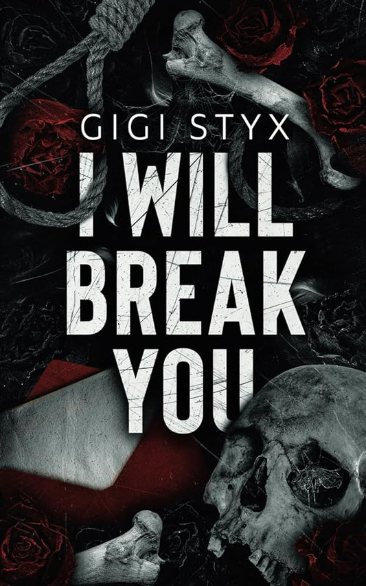 I Will Break You: A dark stalker romance (Pen Pal Duet) cover image